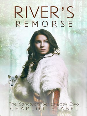cover image of River's Remorse (Sanctuary Series Book 2)
